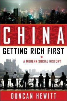 Hardcover China: Getting Rich First: A Modern Social History Book