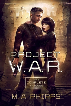 Paperback Project W.A.R.: The Complete Trilogy Book