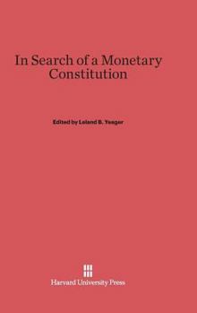 Hardcover In Search of a Monetary Constitution Book