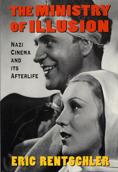 Paperback Ministry of Illusion: Nazi Cinema and Its Afterlife Book