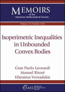 Paperback Isoperimetric Inequalities in Unbounded Convex Bodies (Memoirs of the American Mathematical Society) Book