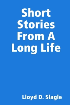 Paperback Short Stories From A Long Life Book
