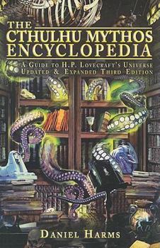 The Encyclopedia Cthulhiana: A Guide to Lovecraftian Horror (Call of Cthulhu Fiction) - Book  of the Chaosium's Call of Cthulhu books