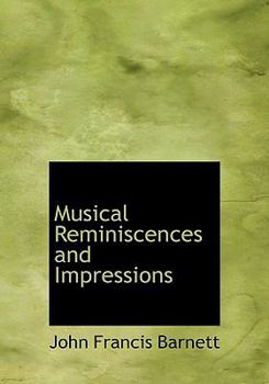 Paperback Musical Reminiscences and Impressions [Large Print] Book