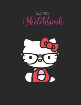 Black Paper SketchBook: Do It For The Splats Fitness Motivation Designed BLACK PAPER Sketch Book for Drawing Sketching and Writing With Black Pages | ... Workout Marble Size Kawaii Kitty 8.5inx11in
