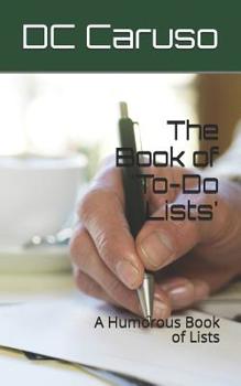 Paperback The Book of 'to-Do Lists': A Humorous Book of Lists Book