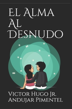 Paperback El Alma Al Desnudo: The naked soul [Spanish] Book
