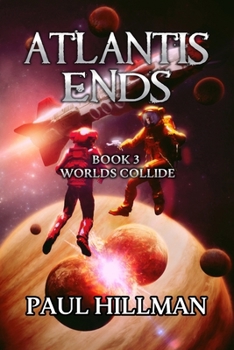 Paperback Atlantis Ends: Worlds Collide Book