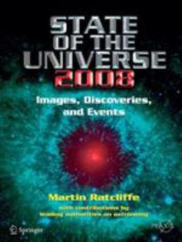Paperback State of the Universe 2008: New Images, Discoveries, and Events Book