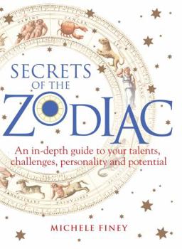 Paperback Secrets of the Zodiac: Your Talents, Challenges, Personality and Potential Book