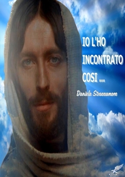 Paperback IO l'Ho Incontrato Cosi'... [Italian] Book