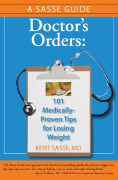 Paperback Doctor's Orders: 101 Medically-Proven Tips for Losing Weight Book