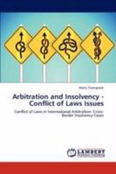 Paperback Arbitration and Insolvency - Conflict of Laws Issues Book