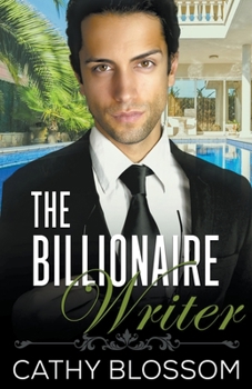 The Billionaire Writer - Book #2 of the A Billionaire Clean Romance