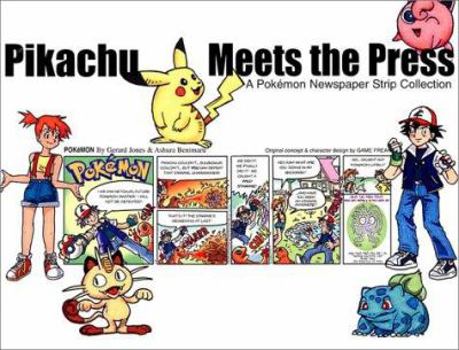 Paperback Pikachu Meets the Press: Pikachu Meets the Press Book