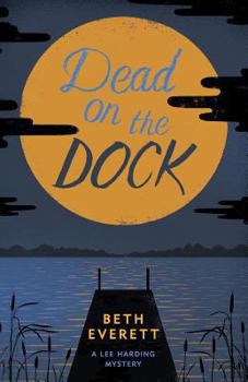 Dead on the Dock - Book #2 of the Lee Harding