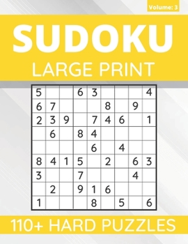 Paperback Sudoku Large Print: 110+ Hard Sudoku Puzzles For Adults & Seniors, One Puzzle Per Page (Volume: 3) [Large Print] Book