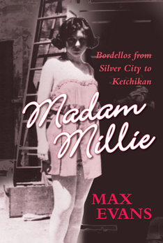 Paperback Madam Millie: Bordellos from Silver City to Ketchikan Book