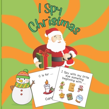 Paperback I Spy Christmas: A Fun Book For 4-8 Year Old About Winter & Christmas Great Gift For Preschoolers &Kids&Kindergarten Book