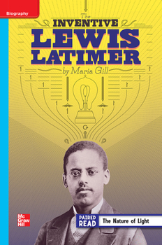 Spiral-bound Reading Wonders Leveled Reader the Inventive Lewis Latimer: On-Level Unit 5 Week 3 Grade 4 Book