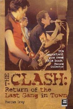 Paperback The Clash: Return of the Last Gang in Town - 2nd Edition Book