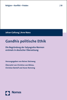 Paperback Gandhis Politische Ethik: Die Begrundung Der Satyagraha-Normen Erstmals in Deutscher Ubersetzung [German] Book