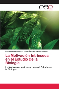 Paperback La Motivación Intrínseca en el Estudio de la Biología [Spanish] Book