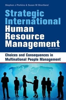 Paperback Strategic International Human Resource Management: The People Dimension of Global Business Expansion Book