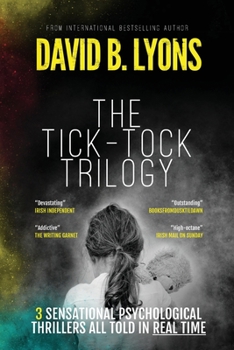 Paperback The Tick-Tock Trilogy: Three sensational psychological thrillers Book