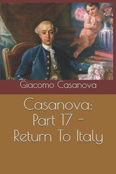 Return to Italy  (Large Print) - Book #17 of the Memoirs of Casanova