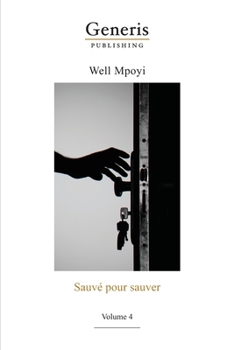 Paperback Sauvé pour sauver: Volume 4 [French] Book