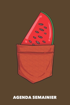 Agenda Semainier: Pastèque de poche A5 manuscrit florale - Carnet hebdomadaire 52 semaines pour les gens à la mode (brun) (French Edition)