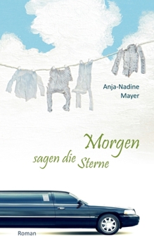 Paperback Morgen sagen die Sterne [German] Book