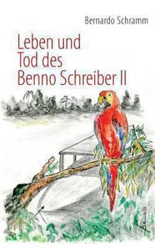 Paperback Leben und Tod des Benno Schreiber II [German] Book