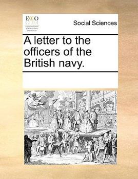 Paperback A Letter to the Officers of the British Navy. Book