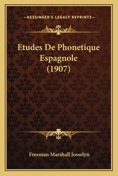 Paperback Etudes De Phonetique Espagnole (1907) [French] Book