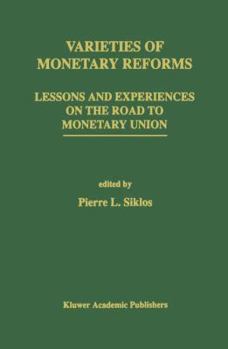 Varieties of Monetary Reforms