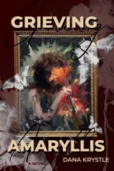 Paperback Grieving Amaryllis: Mirrors and Shadows Book