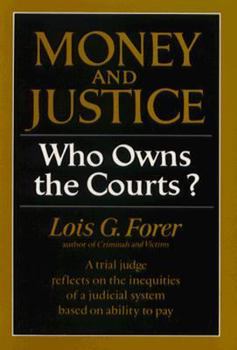Paperback Money and Justice: Who Owns the Courts Book