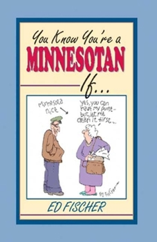Paperback You Know Youre a Minnesotan If Book