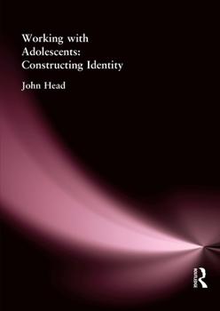 Paperback Working With Adolescents: Constructing identity Book