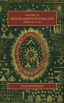 Paperback History of Freemasonry in England from 1567 to 1813 Book