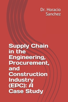 Paperback Supply Chain in the Engineering, Procurement, and Construction Industry (EPC): A Case Study Book