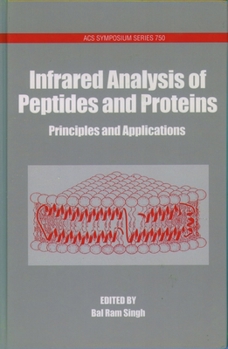 Hardcover Infrared Analysis of Peptides and Proteins: Principles and Applications Book