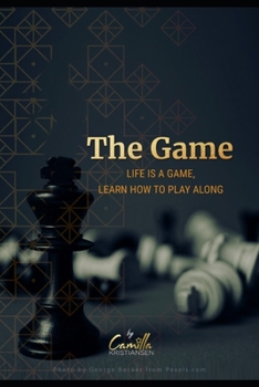 Paperback The Game!: Life is a game, learn how to play along! Book