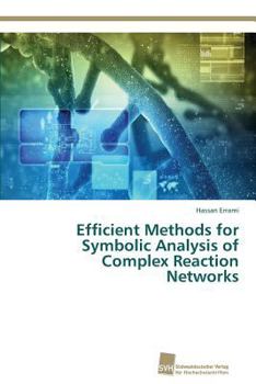 Paperback Efficient Methods for Symbolic Analysis of Complex Reaction Networks Book