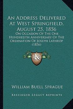 An Address Delivered at West Springfield, August 25, 1856