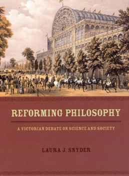 Hardcover Reforming Philosophy: A Victorian Debate on Science and Society Book