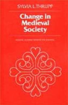 Paperback Change in Medieval Society: Europe North of the Alps 1050-1500 Book