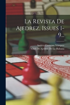 Paperback La Revista De Ajedrez, Issues 1-9... [Spanish] Book